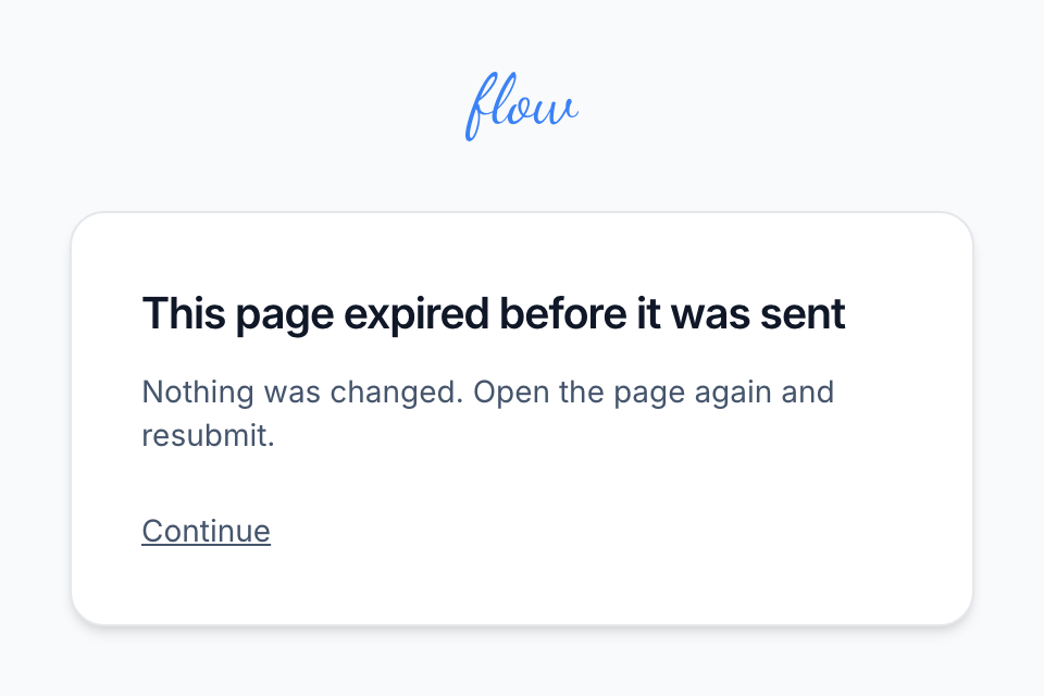 The page saying a form expired before it was sent, with a Continue link.